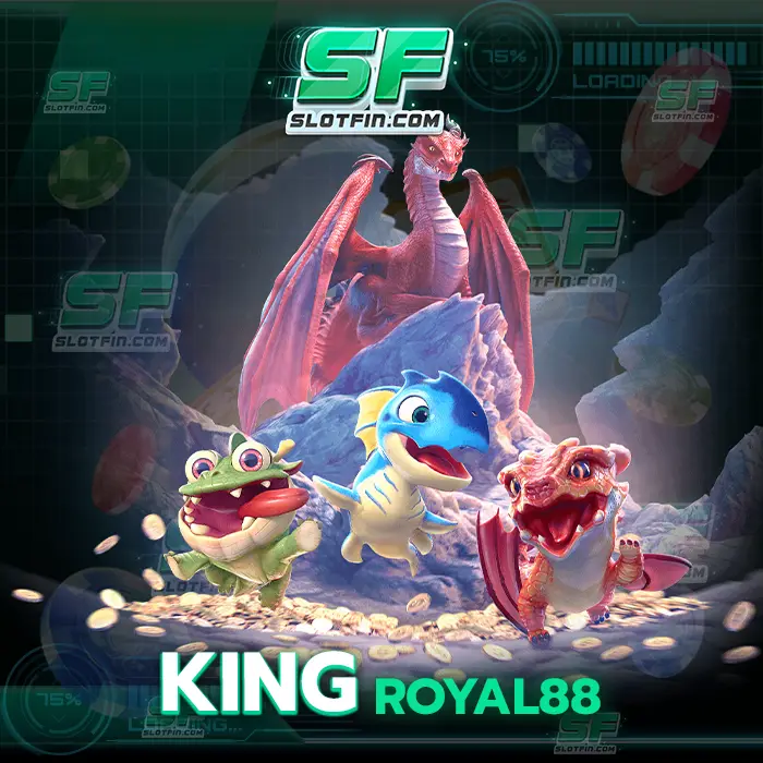king royal88 เริ่มต้นเดิมพันเกมสล็อตด้วยเงิน 1 บาท